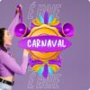 Posts para Carnaval Editáveis no Canva com Artes para Feed e Stories do Instagram e Facebook