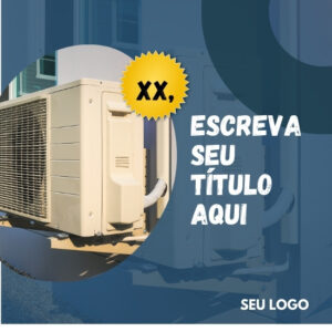 Pack de Artes para Manutenção de Ar Condicionado Editáveis no Canva Posts Prontos para Redes Sociais Social Media Facebook e Instagram com Títulos e Legendas