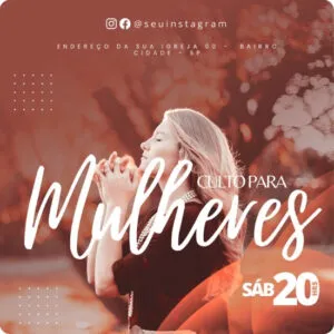 Artes para Culto das Mulheres Editáveis no Canva - Pack de Posts Prontos para Facebook e Instagram